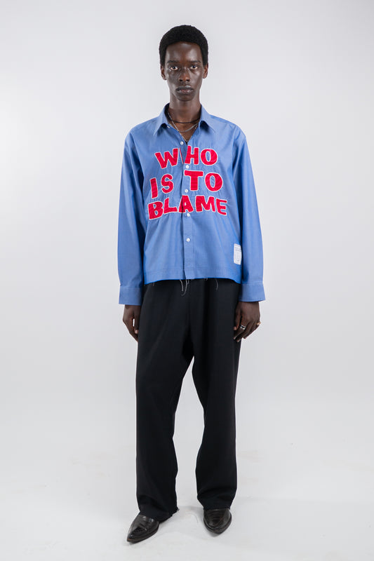 WHO IS TO BLAME EMBROIDERED SHIRT RTS12-3